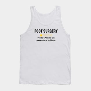 Foot Surgery Get Well Soon Recovery Gift Tank Top